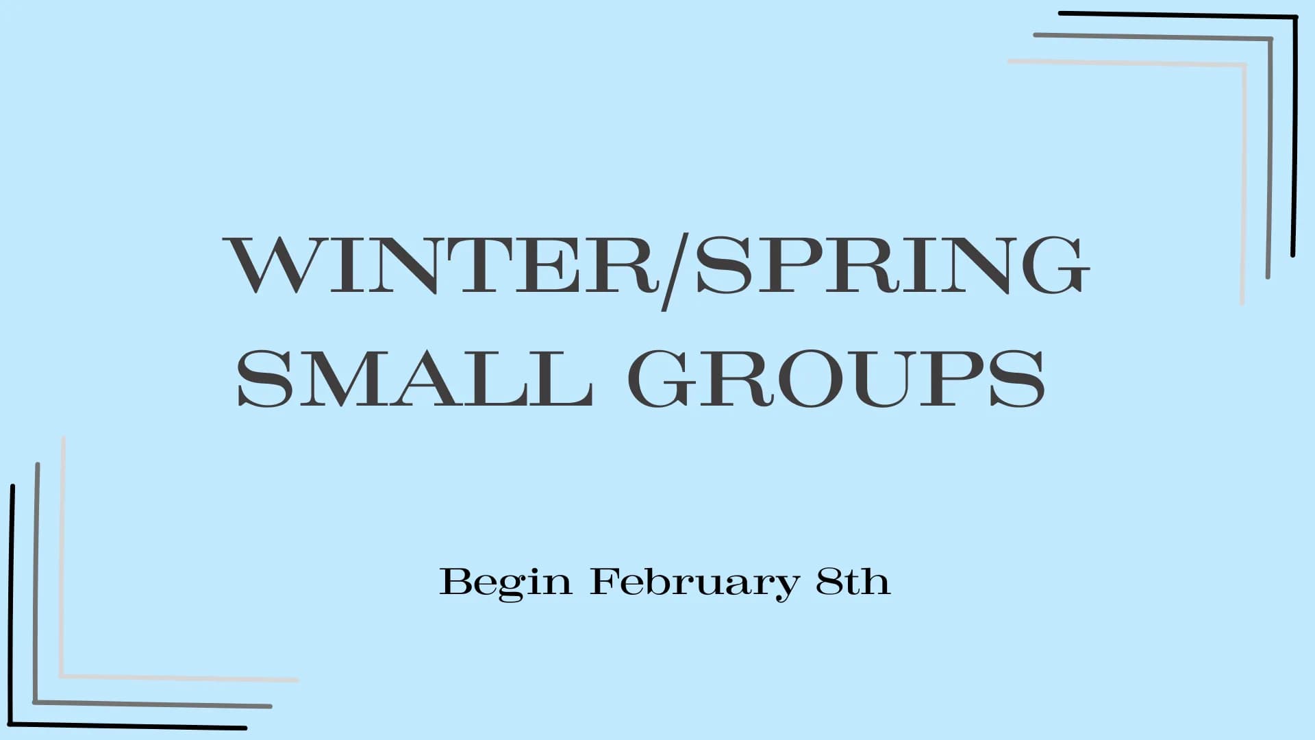 Winter/Spring Small Groups